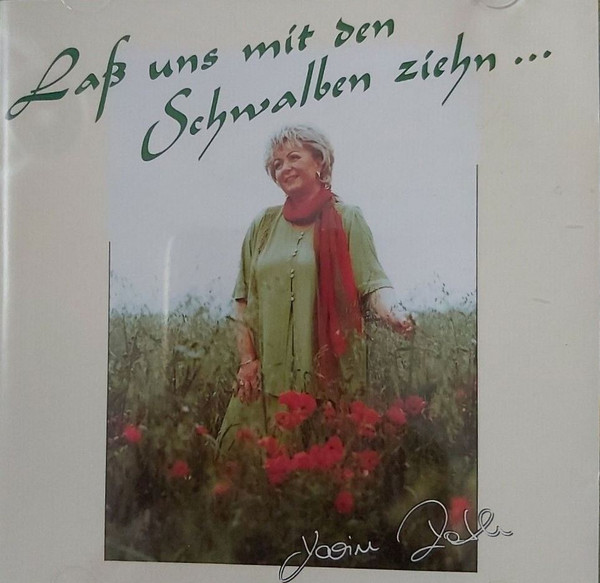 Laß Uns Mit Den Schwalben Ziehn ...