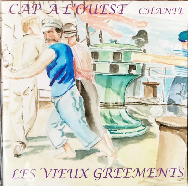 Chante Les Vieux Gréements