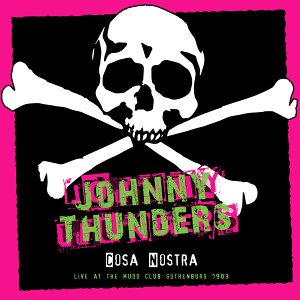 Cosa Nostra: Live At The Mudd Club Gothenburg 1983