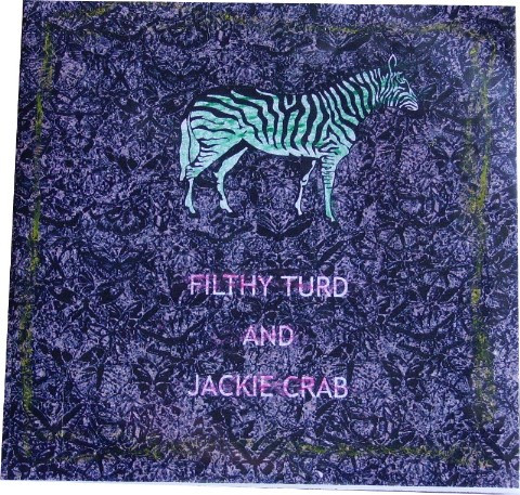Filthy Turd And Jackie Crab