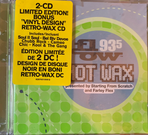 Flow 93.5 Hot Wax pressented by Starting From Scratch and Farley Flex