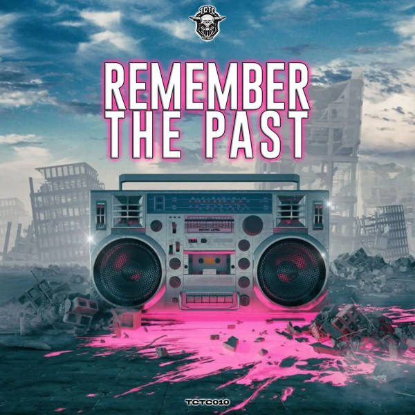 Remember The Past