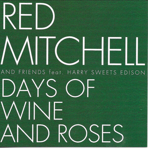 Days Of Wine And Roses