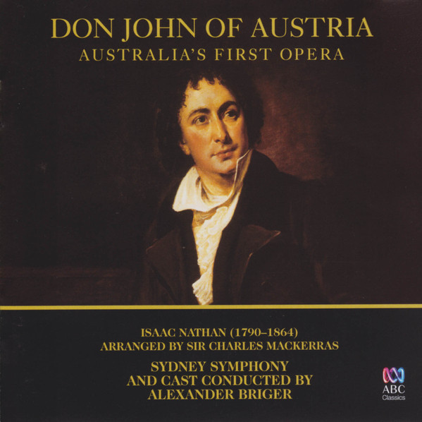 Don John Of Austria (Australia's First Opera)