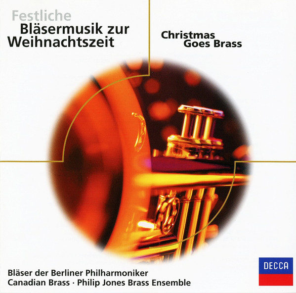 Festliche Bläsermusik Zur Weihnachtszeit - Christmas Goes Brass