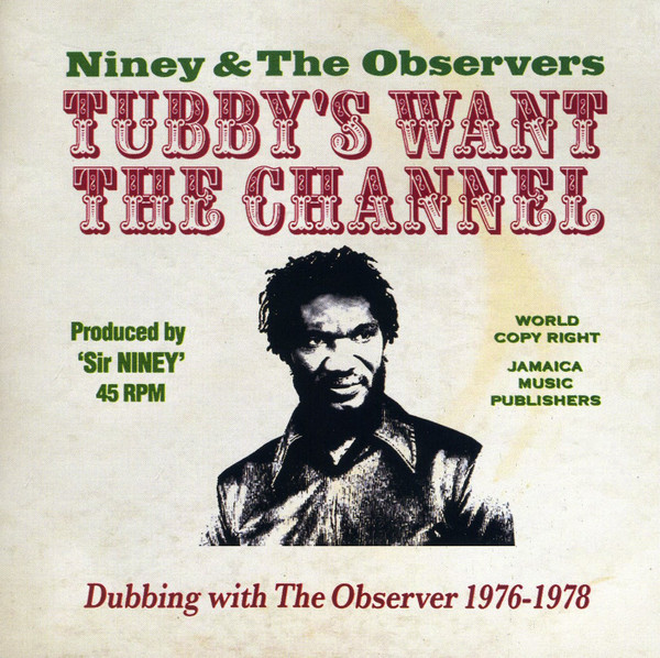 Tubby's Want The Channel (Dubbing With The Observer 1976-1978)