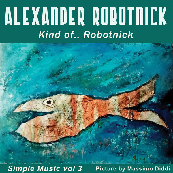 Simple Music Vol.3 - Kind Of... Robotnick