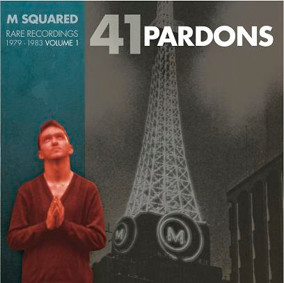 41 Pardons: M Squared Rare Recordings 1979-1983 Volume 1