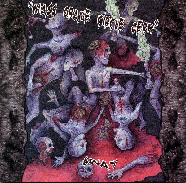 Mass Grave Circle Jerk 6way
