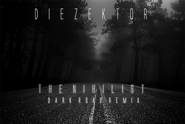 The Nihilist (Down A Dark Road Remix)