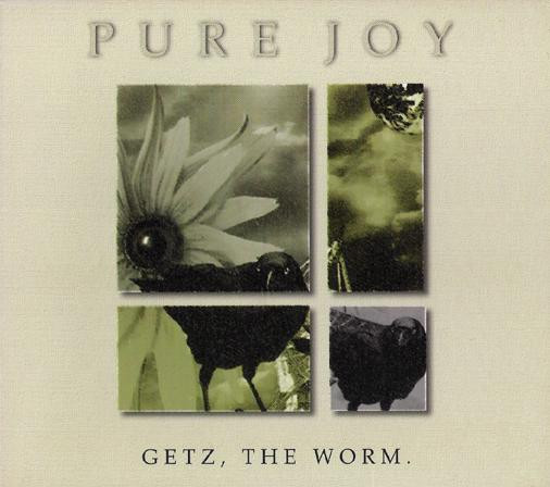Getz, The Worm.
