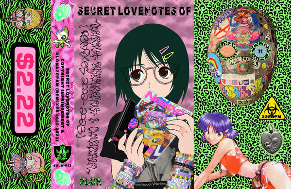 Secret Lovenotes Of Copyright Infringement & Clonazepam (remixes 2022​-​2023)
