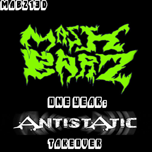 Mash BarZ One Year: Antistatic Takeover