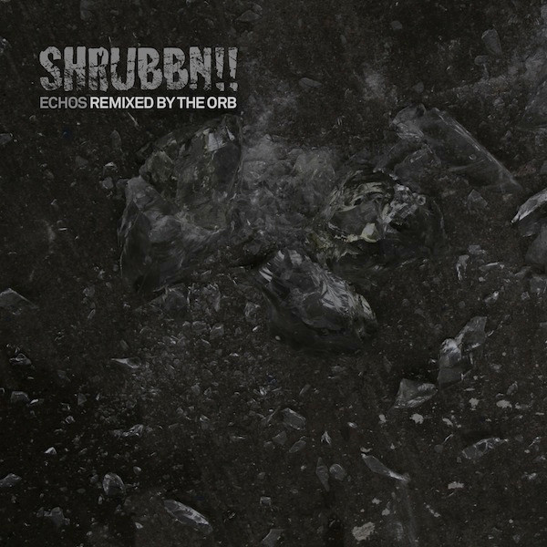 Echos (Remixed By The Orb)
