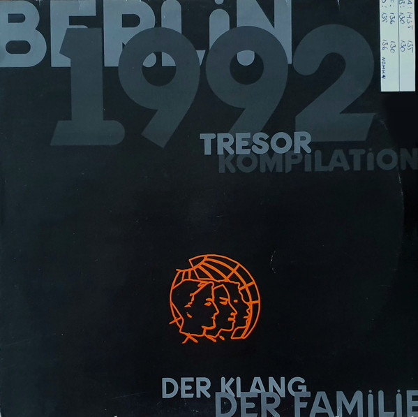 Berlin 1992 - Tresor Kompilation - Der Klang Der Familie