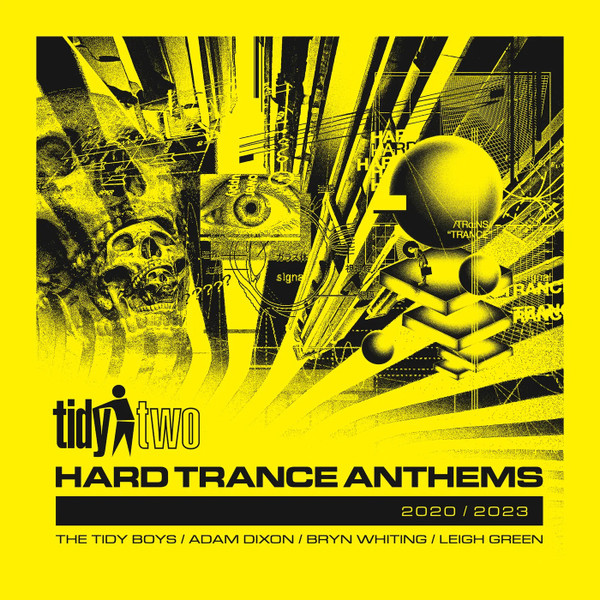 Tidy Two Hard Trance Anthems - 2020 / 2023