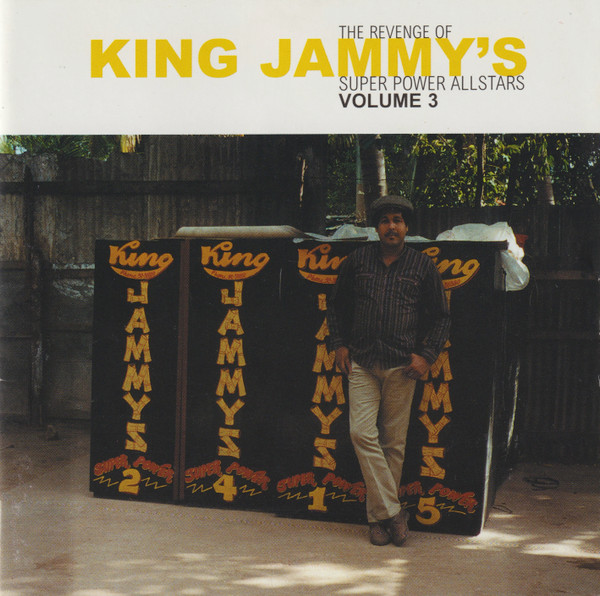 The Revenge Of King Jammy's Super Power Allstars Volume 3