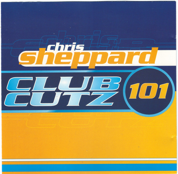 Chris Sheppard's Club Cutz 101