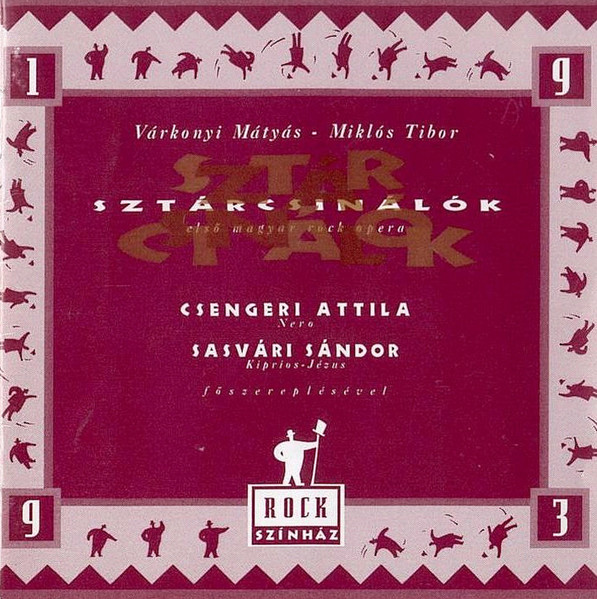 Sztárcsinálók - Első Magyar Rock Opera