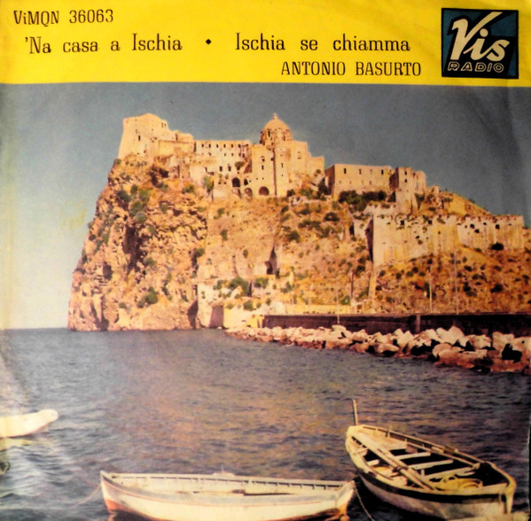 'Na Casa A Ischia / Ischia Se Chiamma