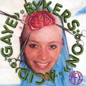 Gaye Bykers On Acid
