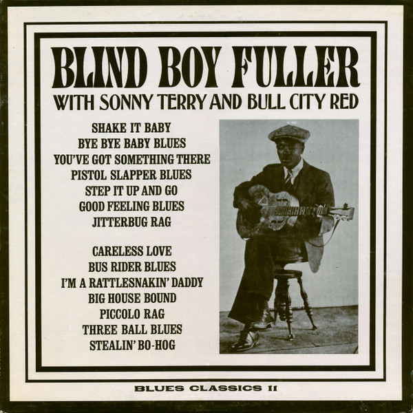 Blind Boy Fuller With Sonny Terry And Bull City Red