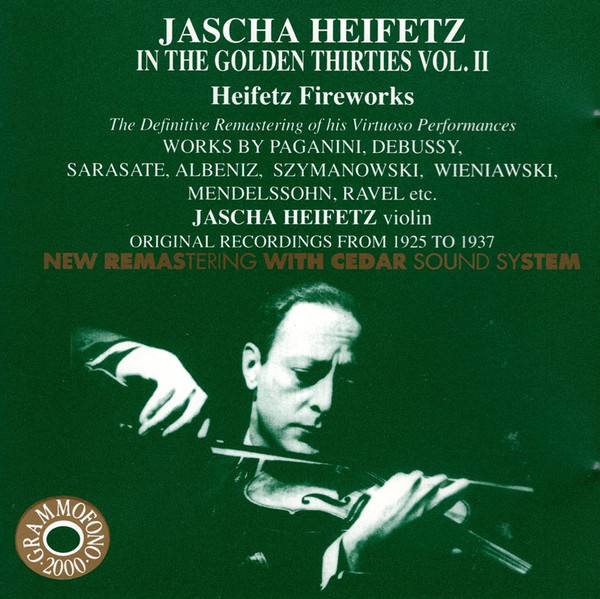 In The Golden Thirties Vol. II Heifetz Fireworks