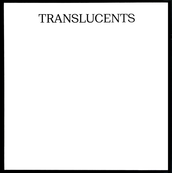 TRANSLUCENTS