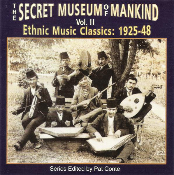 The Secret Museum Of Mankind Vol. II (Ethnic Music Classics: 1925-48)