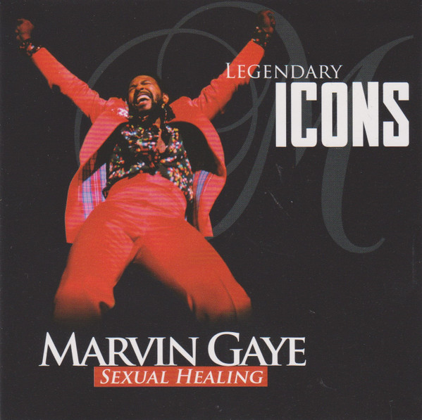 Legendary Icons - Sexual Healing