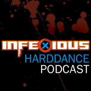 Infexious Harddance Podcast 002
