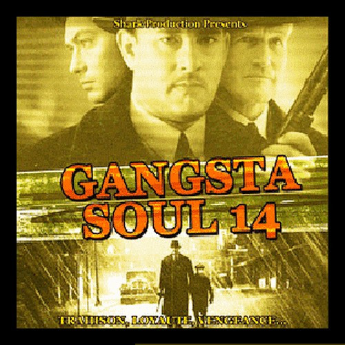 Gangsta Soul 14 Trahison, Loyaute, Vengeance...