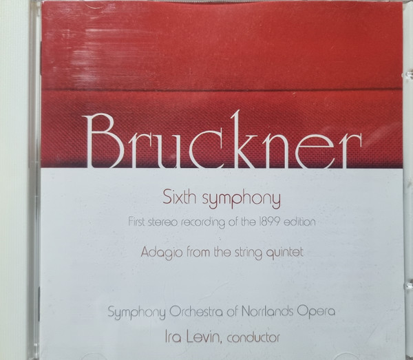 Sixth Symphony (First Stereo Recording Of The 1899 Edition) / Adagio From The String Quintet