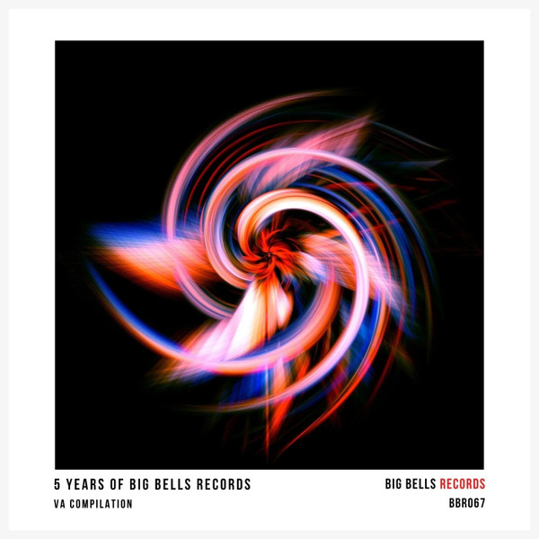 5 Years Of Big Bells Records