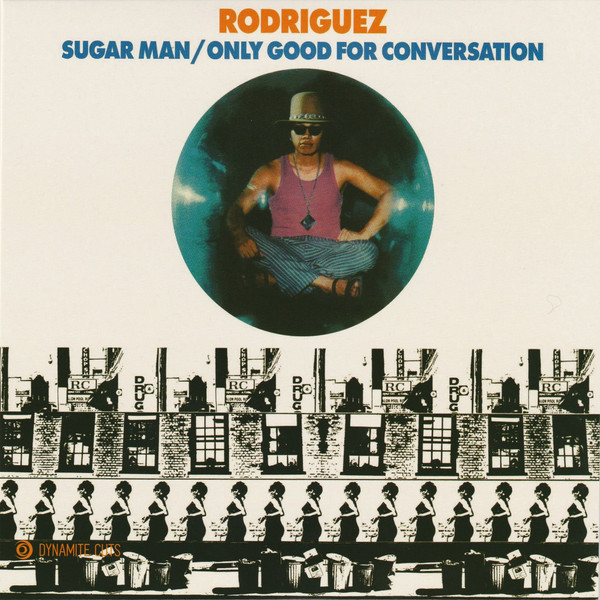 Sugar Man / Only Good For Conversation