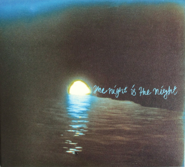 The Night Is The Night