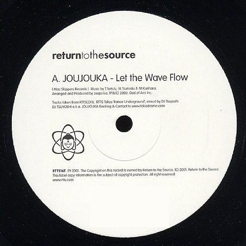 Let The Wave Flow / Spit (Joujouka Remix)
