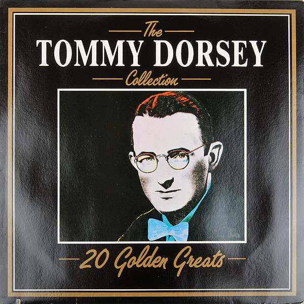 The Tommy Dorsey Collection - 20 Golden Greats
