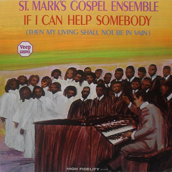 If I Can Help Somebody (Then My Living Shall Not Be In Vain)