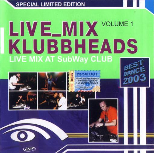 Live Mix At SubWay Club Volume 1