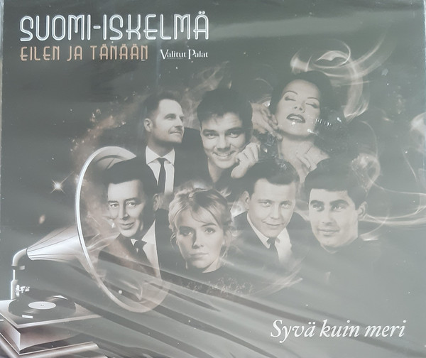 Suomi-Iskelmä Eilen Ja Tänään - Syvä Kuin Meri