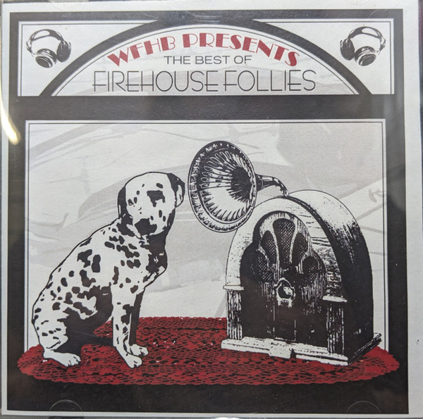 WFHB Presents The Best Of Firehouse Follies