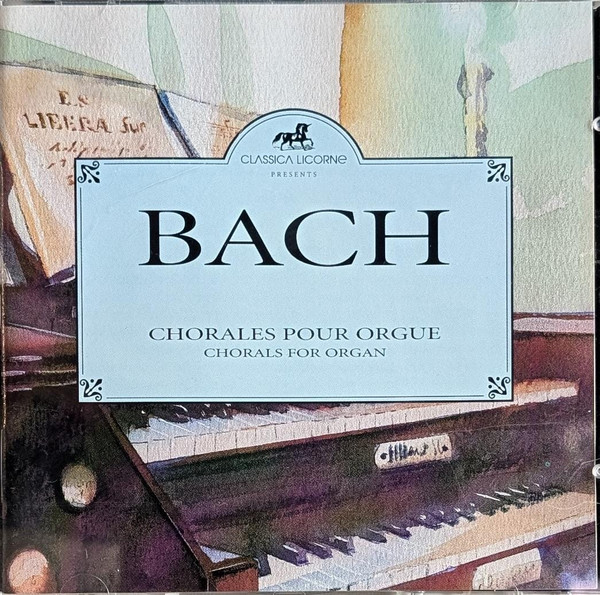 Bach - Chorales Pour Orgue - Chorals For Organ