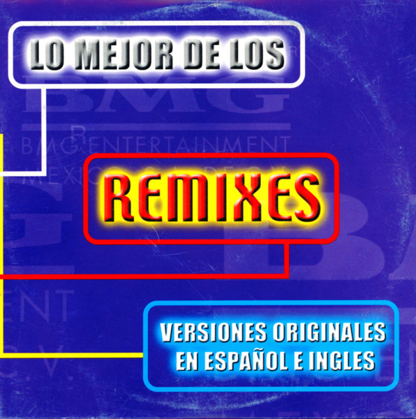 Lo Mejor De Los Remixes (Español E Inglés)
