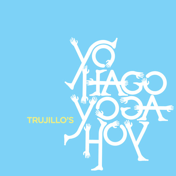 Trujillo's Yo Hago Yoga Hoy