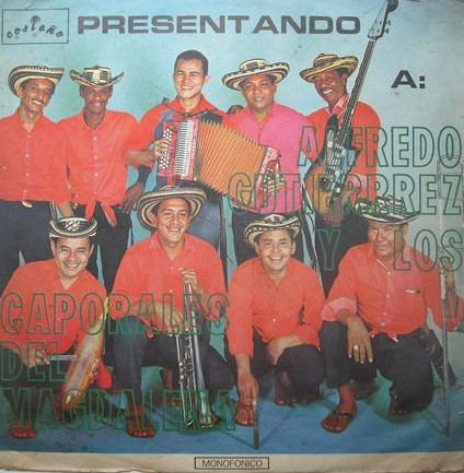 Presentando A: Alfredo Gutiérrez Y Los Caporales Del Magdalena
