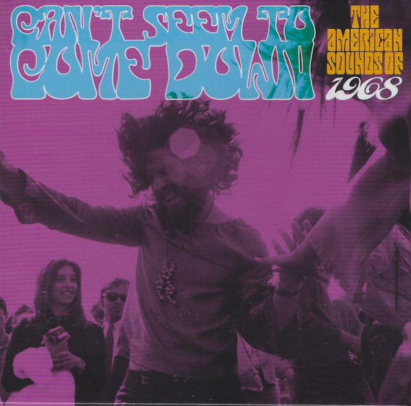 Can't Seem To Come Down (The American Sounds Of 1968)