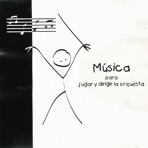 Música Para Jugar Y Dirigir La Orquesta