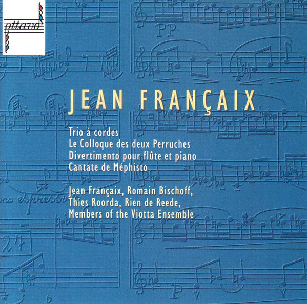 Trio À Cordes / Le Colloque Des Deux Perruches / Divertimento Pour Flûte Et Piano / Cantate De Méphisto