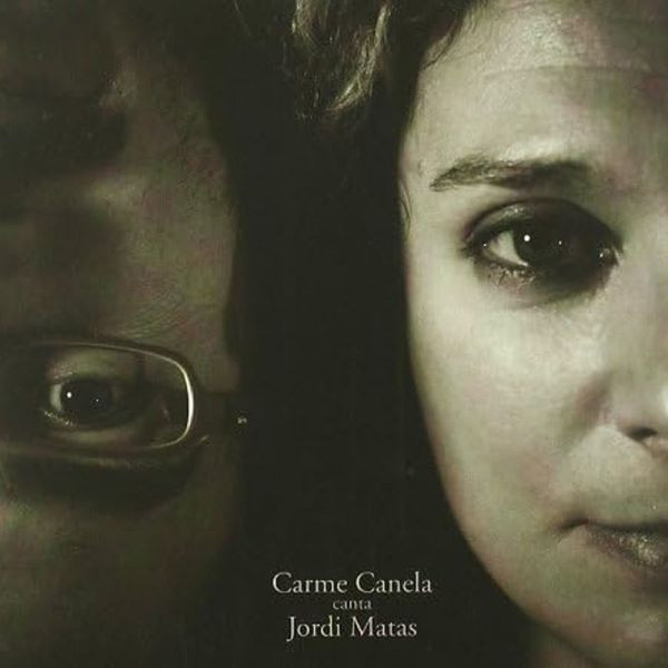 Carme Canela canta Jordi Matas